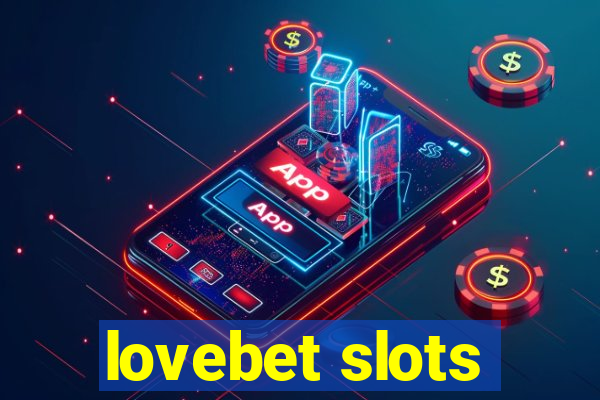 lovebet slots